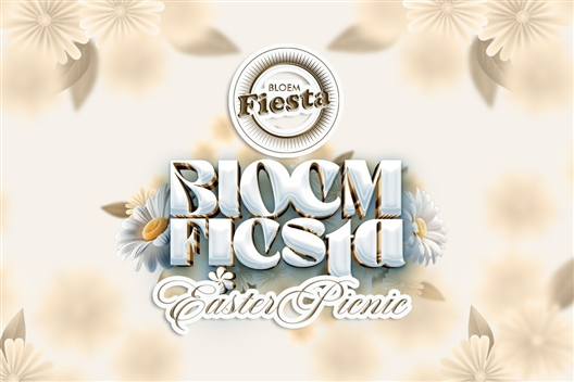 Bloem Fiesta - Easter Picnic